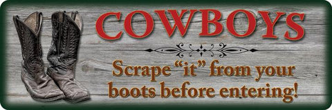 Cowboy's Scrape It Sign
