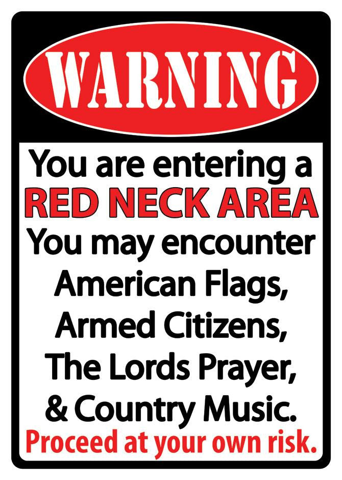 Warning Redneck Sign